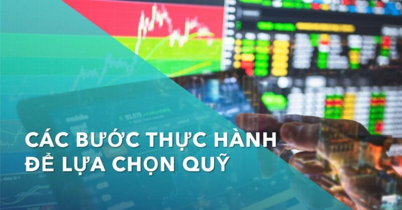 Các Bước Thực Hành Để Lựa Chọn Quỹ