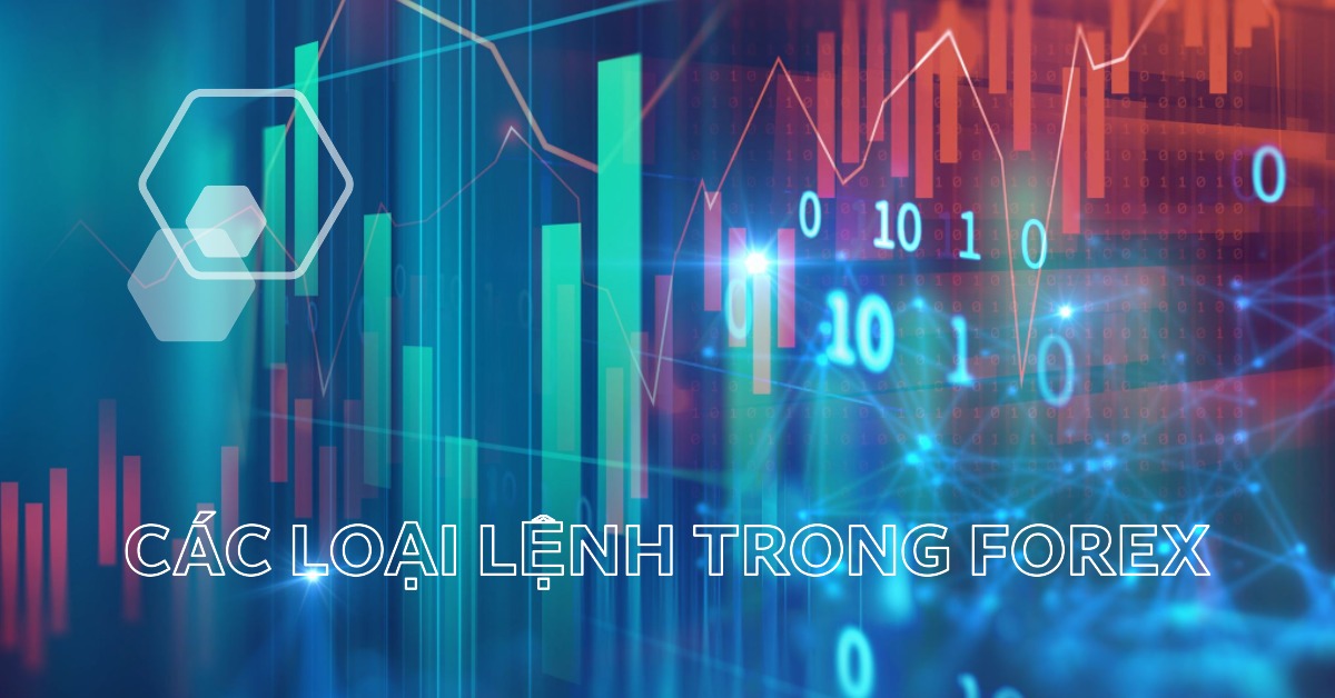 Các loại lệnh trong Forex
