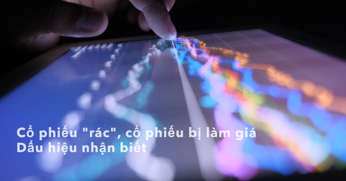 Cổ phiếu "rác", cổ phiếu bị làm giá