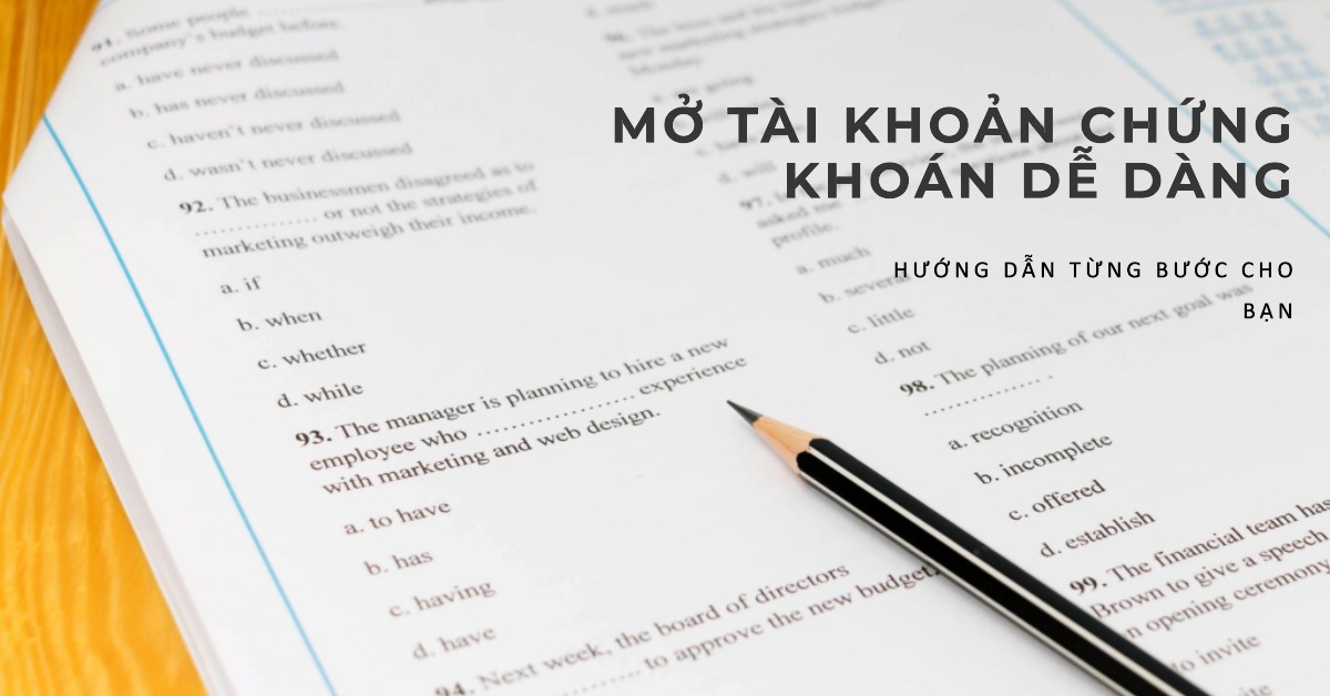 Điều kiện và thủ tục mở tài khoản chứng khoán