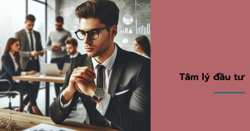 Tâm lý đầu tư Tâm lý đầu tư