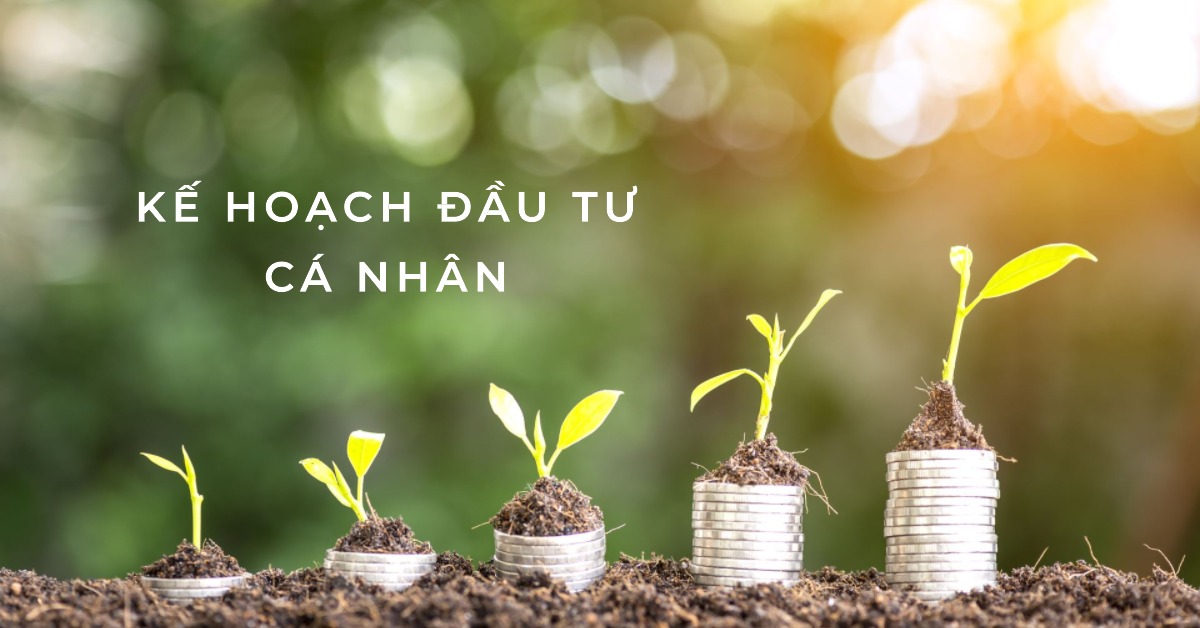 Xây dựng Kế hoạch Đầu tư Cá nhân