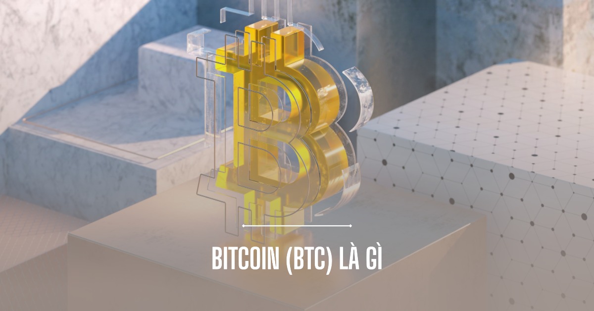 Bitcoin (BTC) là gì