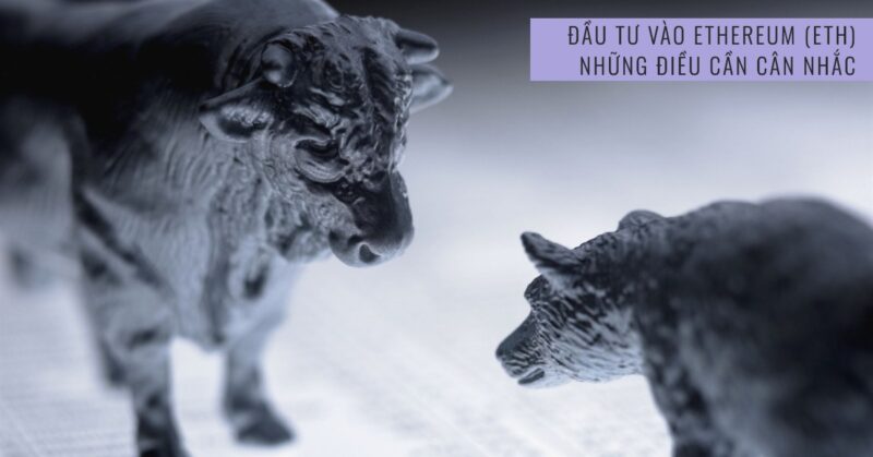 Đầu tư vào Ethereum (ETH) Những điều cần cân nhắc Đầu tư vào Ethereum (ETH) Những điều cần cân nhắc