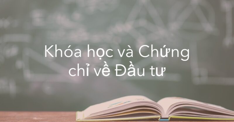 Khóa học và Chứng chỉ về Đầu tư