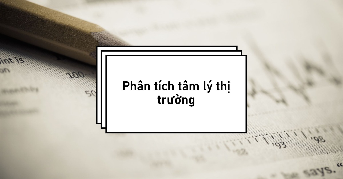 Phân tích tâm lý thị trường