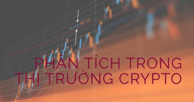 Phân tích trong Thị trường Crypto Phân tích trong Thị trường Crypto