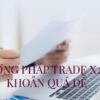 Phương Pháp Trade x2 Tài Khoản Quá Dễ