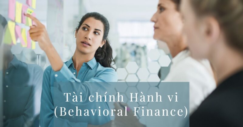 Tài chính Hành vi (Behavioral Finance)