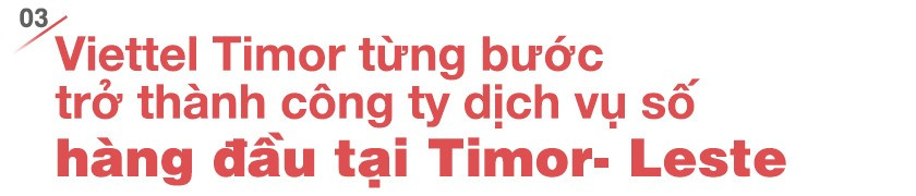 Cú hích 5G của Viettel Timor trước thềm sự kiện lịch sử Timor-Leste gia nhập ASEAN- Ảnh 6. Cú hích 5G của Viettel Timor trước thềm sự kiện lịch sử Timor-Leste gia nhập ASEAN- Ảnh 6.