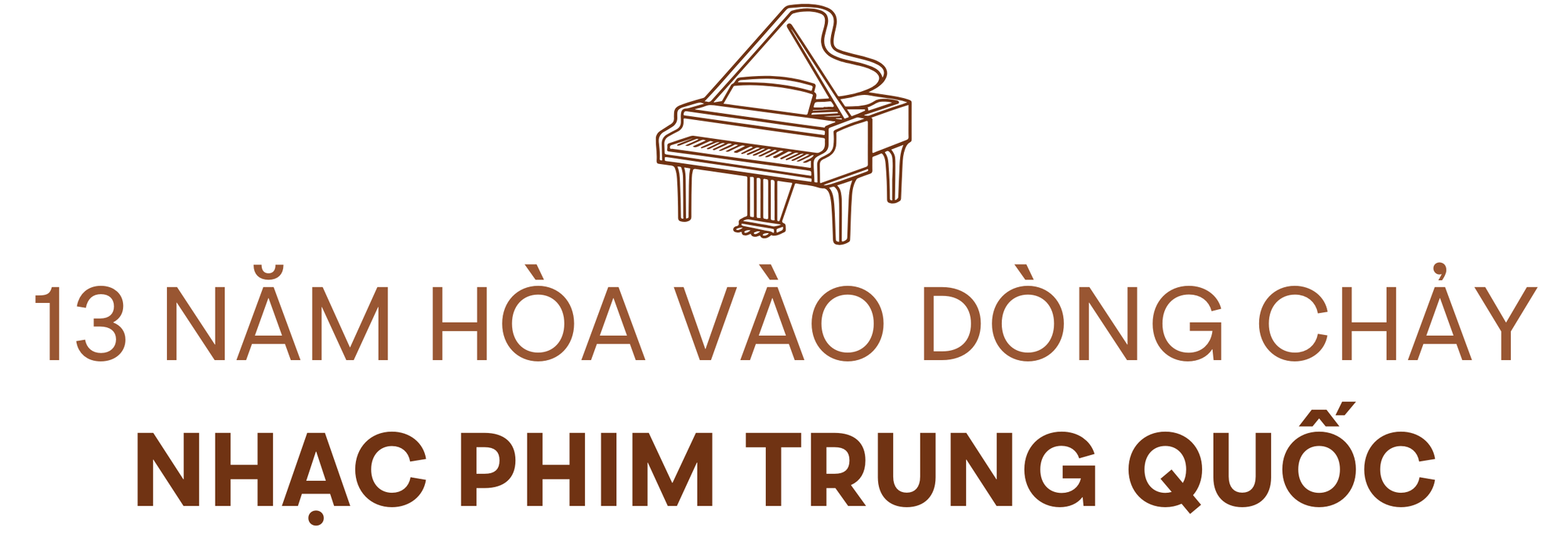 8X người Việt làm nhạc cho hàng loạt siêu phẩm điện ảnh ăn khách xứ Trung: Hóa ra là ‘con nhà nòi’, từng phải đánh piano với đôi bàn tay bong tróc và nứt toác- Ảnh 2.