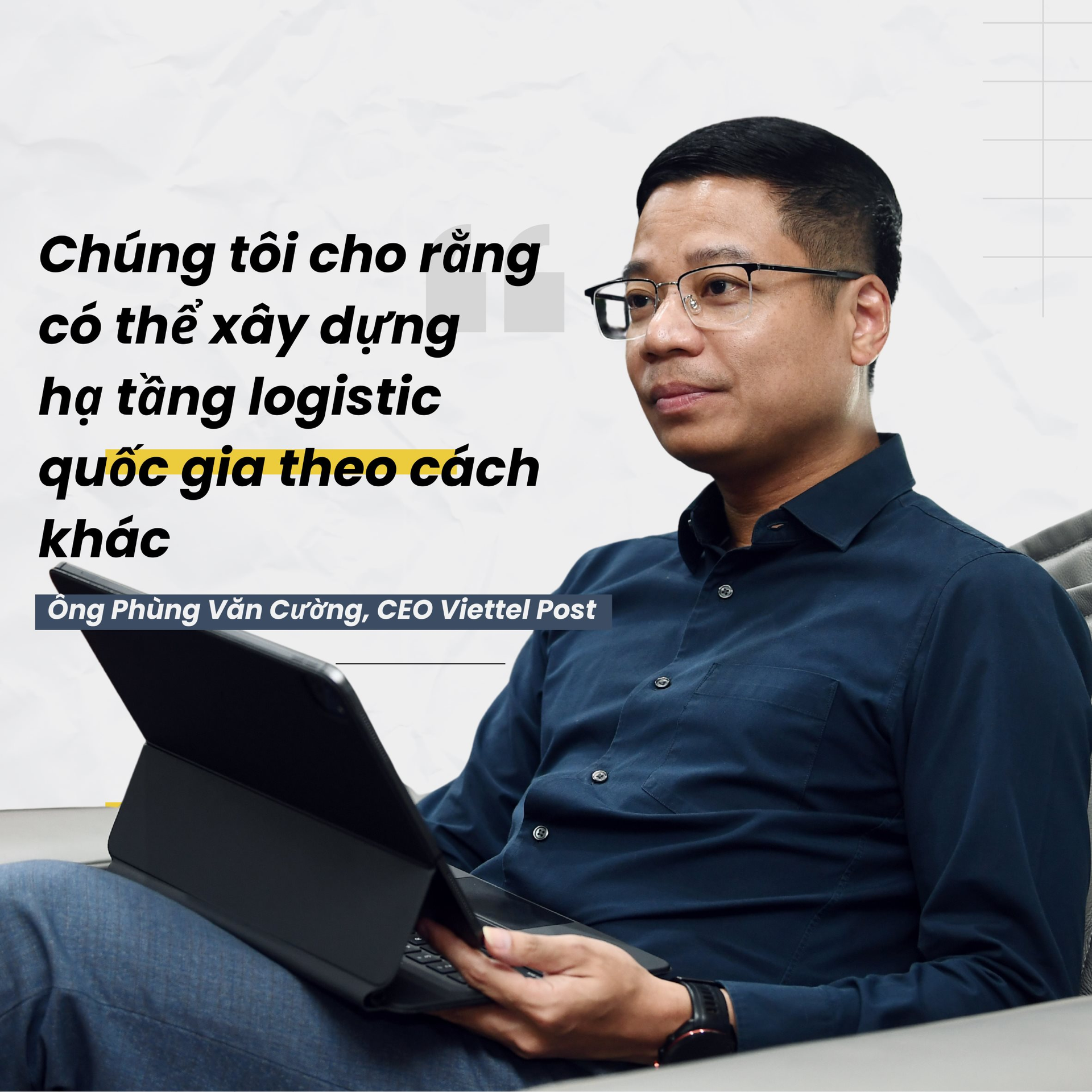 CEO Viettel Post kỳ vọng 100 triệu người Việt Nam cùng làm logistics- Ảnh 2.