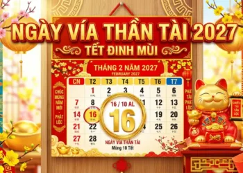 Ngày vía Thần Tài 2027 là ngày nào Ý nghĩa tục mua vàng cầu may