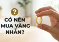 Vàng nhẫn 9999 là gì Có nên mua vàng nhẫn thay cho vàng miếng